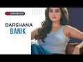 Darshana Banik Hot Transformation From Bengali Actress To Internet Sensation