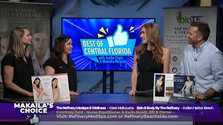 Best of Central Florida: The Refinery Med Spa is Mikaila's Choice!
