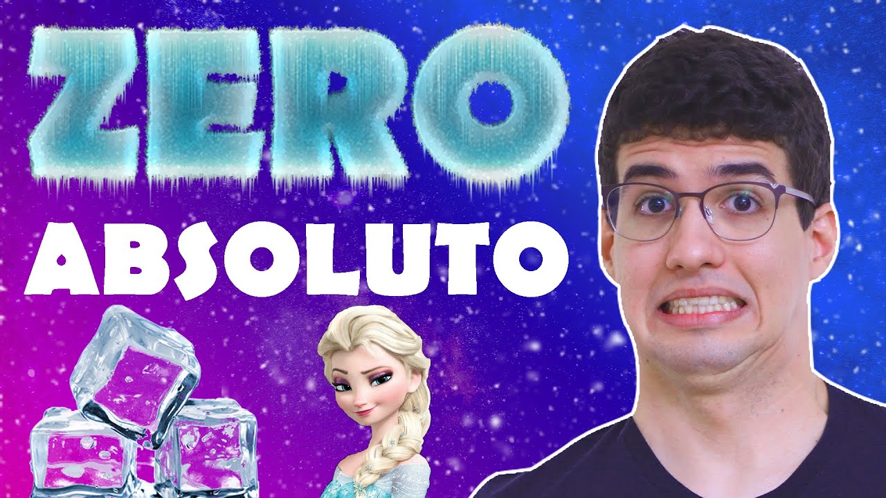 O ZERO ABSOLUTO | Termometria 02 | Minuto Exatas