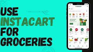 How to Order Groceries on Instacart | Instacart Grocery Delivery