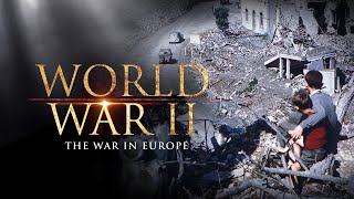 The Second World War: The War in Europe