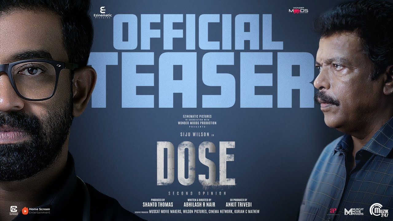DOSE | Official Teaser | Siju Wilson, Jagadish | Abhilash R Nair | Gopi Sundar | Shanto Thomas