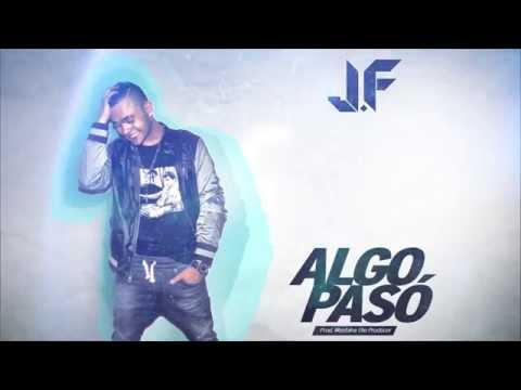 Algo Pasó / JAYEF [Prod Montana The Producer/ Lyrics]