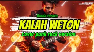 Download lagu Kalah weton _ Dinda teratu, cover punk rock metal version by JSR  mp3