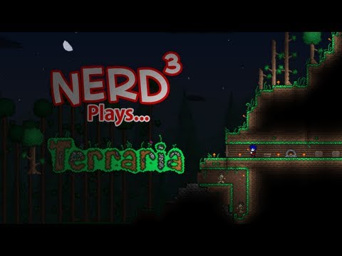 Nerd³ Plays... Terraria
