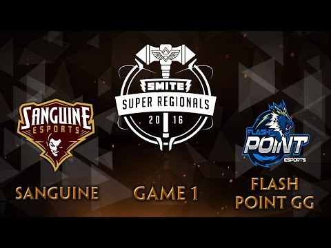 SMITE Super Regionals Day 3 - Sanguine vs. Flash Point GG (Game 1)