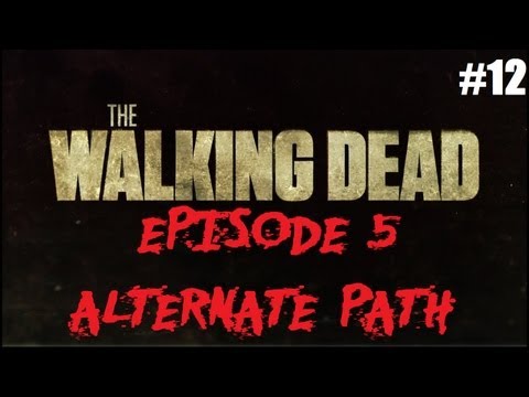 The Walking Dead Walkthrough - Episode 5: Alternate Choices - Heart-Wrenching Finale (Part 11)