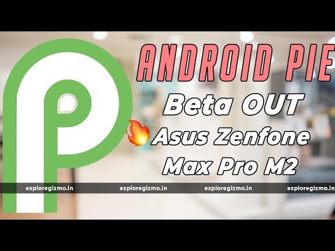 Apply For Officially Android Pie Beta For Asus Zenfone Max Pro M2