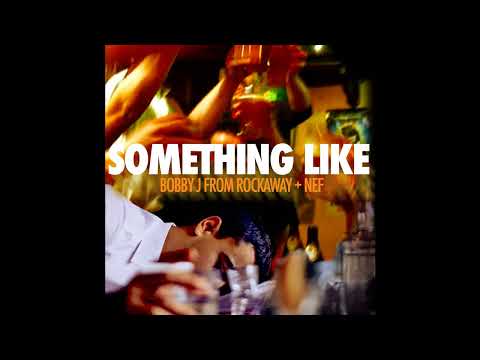 Bobby J From Rockaway & Nef - Mind Body  Soul