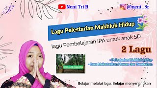 Download lagu Lagu Pelestarian Makhluk Hidup || Pelestarian Hewan dan Tumbuhan - Lagu Pembelajaran IPA mp3