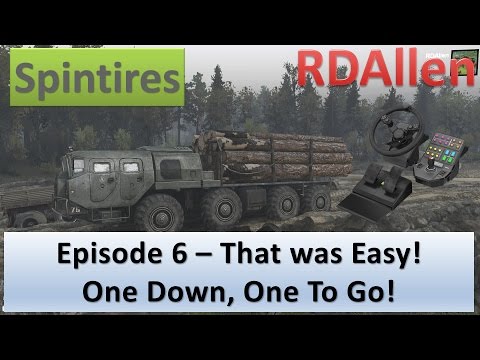 Spintires - Plains Map E6 - That Was Too Easy, One Load Down, One to Go