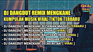 Download lagu DJ SECAWAN MADU DANGDUT REMIX MENGKANE | DJ BAHTERA CINTA KUMPULAN LAGU DANGDUT VIRAL TIKTO 2025🎶🌴 mp3