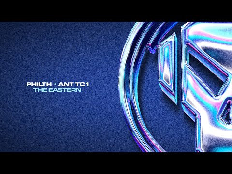 Philth & Ant TC1 - The Eastern