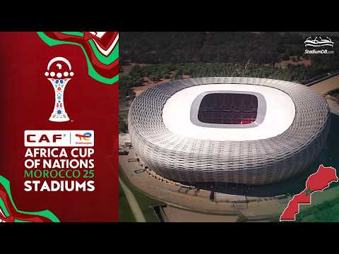 🇲🇦 AFCON 2025 Stadiums: Morocco