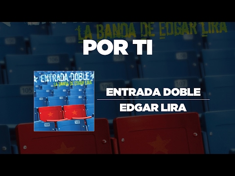 Por Ti - Edgar Lira