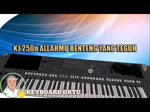 KJ 250a Allahmu Benteng yang Teguh
