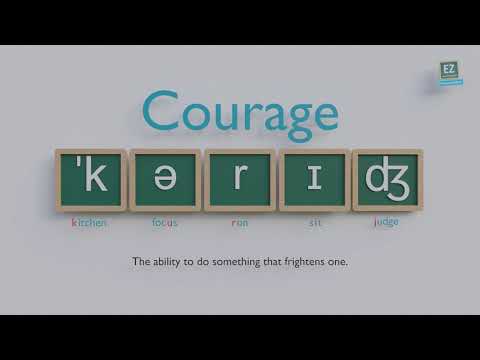 How to pronounce Courage ?