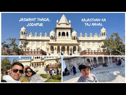 Jodhpur Vlog - 4 | Jaswant Thada - The Taj Mahal of Rajasthan | Complete information, history and...
