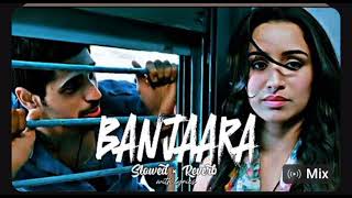 Download lagu BANJARA ❤️(Slowed Reverb Lyrics)!EK VILLAIN!!! BANJARA SLOWED LYRIC VIDEO mp3