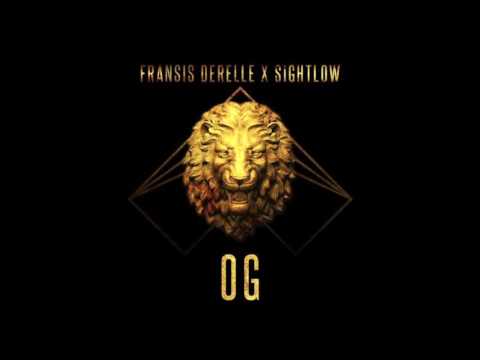Fransis Derelle x Sightlow - OG