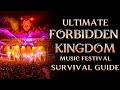 FORBIDDEN KINGDOM MUSIC FESTIVAL ULTIMATE SURVIVAL GUIDE