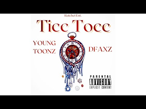Young Toonz & DFAXZ - TiCC ToCC (prod. Lazeey) 2023