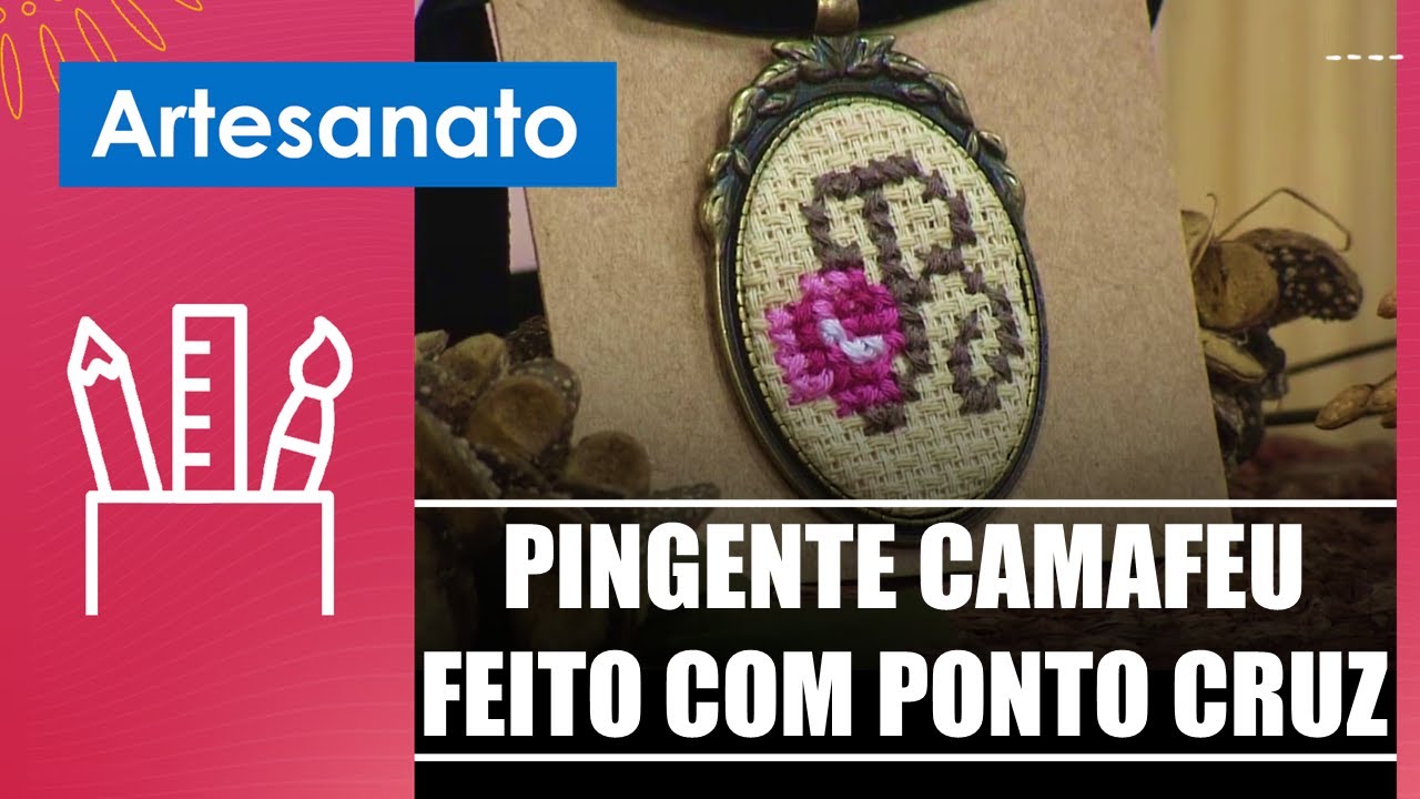 Aprenda a fazer um pingente camafeu feito com ponto cruz com artesã Bruna Moraes – 15/08/24