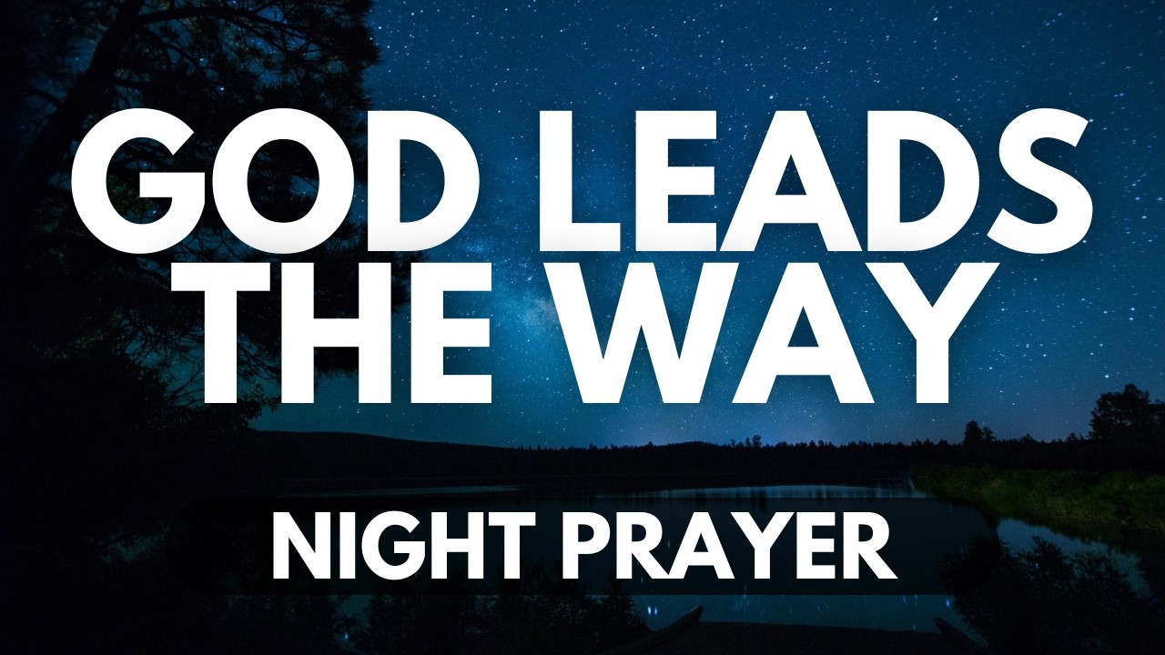 Finding Clarity in Confusing Times | A Night Prayer for Divine Direction