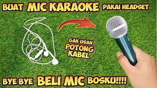 Download lagu Cara buat MIC KARAOKE dari headset tanpa potong kabel mp3 Download lagu Cara buat MIC KARAOKE dari headset tanpa potong kabel mp3