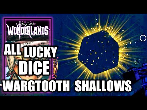 Tiny Tina's Wonderlands - All Lucky Dice Locations: Wargtooth Shallows