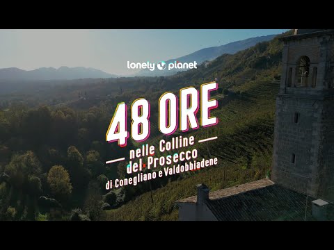 48 ore nelle Colline del Prosecco di Conegliano e Valdobbiadene