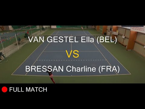 VAN GESTEL Ella (BEL) VS BRESSAN Charline (FRA) - Open Super 12 Auray 2023