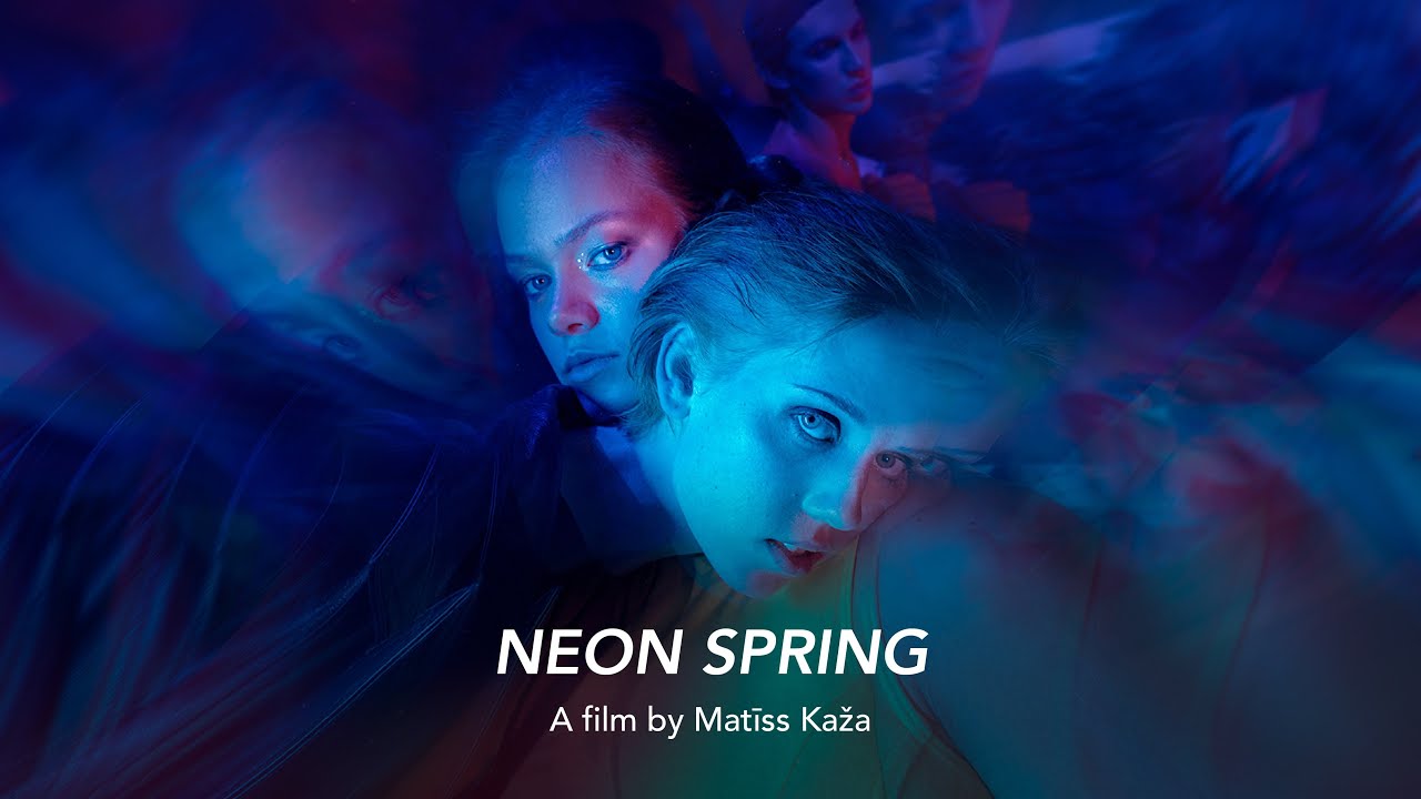 Neon Spring | RIGA IFF 2022