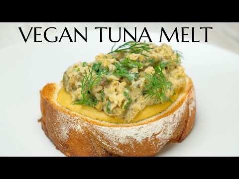 WANT TO MAKE A GREAT VEGAN TUNA MELT | WATCH THIS VIDEO