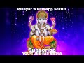 Pillayar Song God WhatsApp Status AS Media