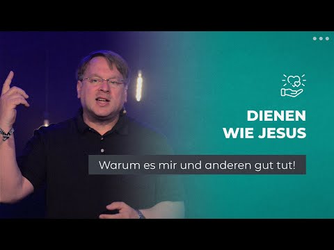 Dienen wie Jesus
