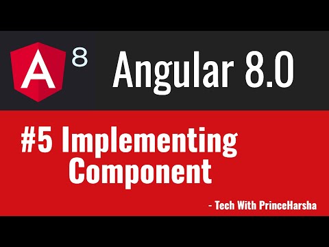 5.Angular 8 Tutorials - Implementing Component