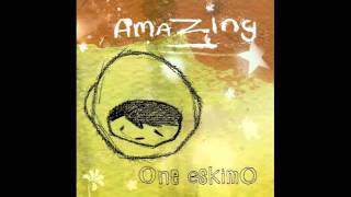 One Eskimo - Amazing (afterlife remix)
