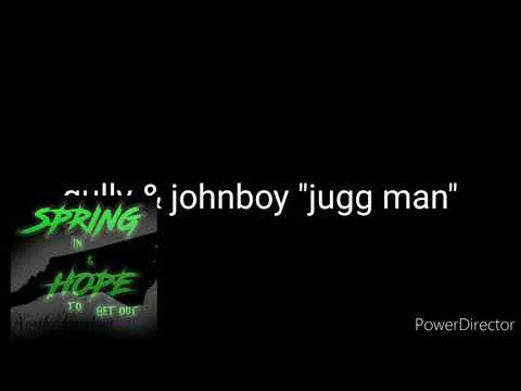 Gully ft. Johnboy "juggman"