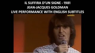 Il suffira d'un signe - Jean-Jacques Goldman - Live Performance with English Subtitles -1981