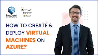Creating A Virtual Machine On Azure | Azure Virtual Machine | NetCom Learning