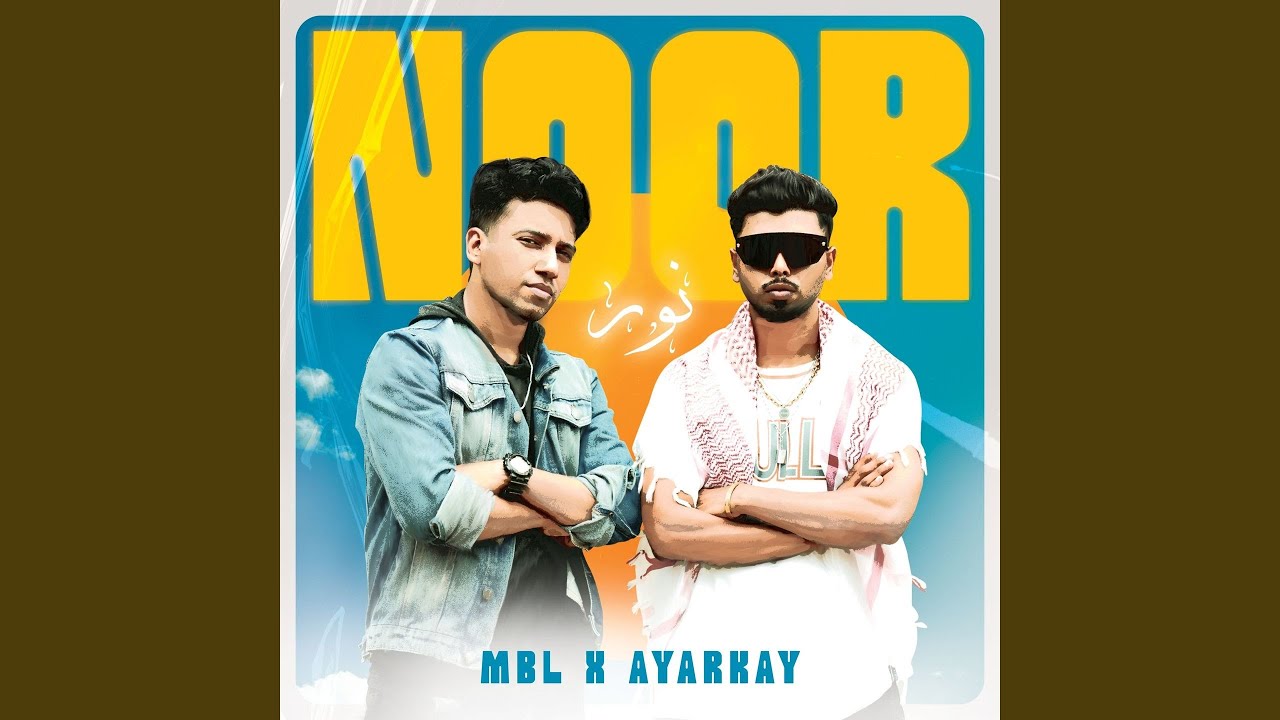 Noor Lyrics – MBL, Ayarkay