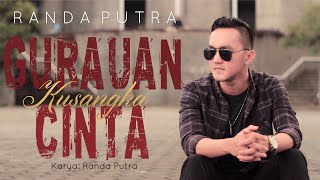 Download lagu RANDA PUTRA - GURAUAN KUSANGKA CINTA mp3 Download lagu RANDA PUTRA - GURAUAN KUSANGKA CINTA mp3