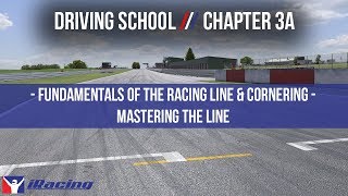 iRacing.com Driving School Chapter 3A: Fundamentals of the Racing Line & Cornering
