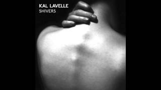 Breakfast At Tiffanys - Kal Lavelle (Shivers EP - Track 5) - iTunes UK Single Of The Week!