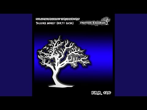 Talking Money (Dirty Gash)