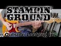 Stampin' Ground - Outside Looking In (Guitar Cover)