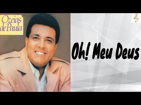 Meu Deus - Ozéias de Paula