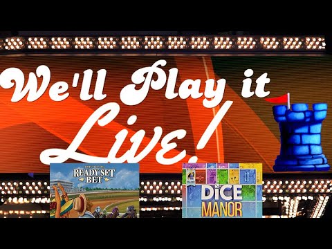 We'll Play It Live - Dice Manor, Ready Set Bet