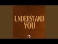 Understand You
